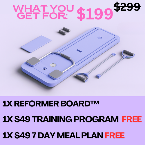 Transform in 28 days - Reformer Board™